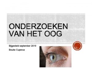 Bijgesteld september 2019 Bouke Cuperus visustesten kleurenblindheidstest oogdruppelen