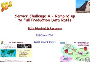 Service Challenge 4 Ramping up to Full Production