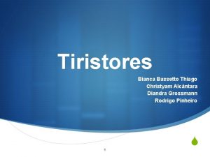 Tiristores Bianca Bassetto Thiago Christyam Alcntara Diandra Grossmann