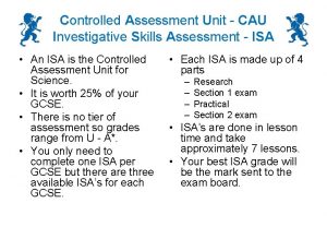 Controlled Assessment Unit CAU Investigative Skills Assessment ISA