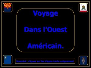 Voyage Dans lOuest Amricain Sonoris cliquez sur les