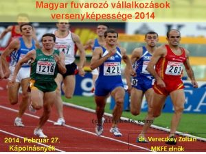 Magyar fuvaroz vllalkozsok versenykpessge 2014 Februr 27 Kpolnsnyk