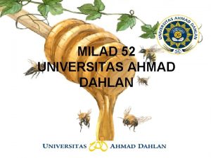 MILAD 52 UNIVERSITAS AHMAD DAHLAN Agenda Kegiatan SENI