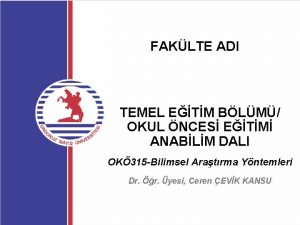 FAKLTE ADI TEMEL ETM BLM OKUL NCES ETM