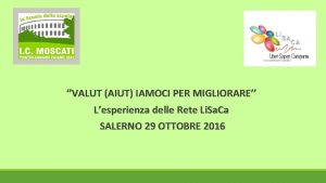 VALUT AIUT IAMOCI PER MIGLIORARE Lesperienza delle Rete