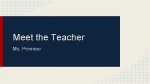 Meet the Teacher Ms Penrose Agenda Teacher Intro