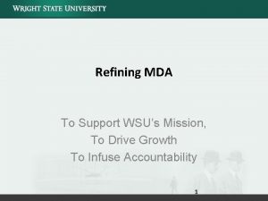 Refining MDA To Support WSUs Mission To Drive