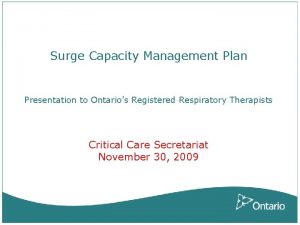 Surge Capacity Management Plan Presentation to Ontarios Registered