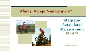 What is Range Management Integrated Rangeland Management REM