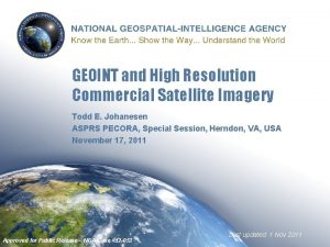 GEOINT and High Resolution Commercial Satellite Imagery Todd