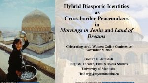 Hybrid Diasporic Identities as Crossborder Peacemakers in Mornings