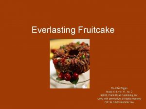Everlasting Fruitcake By John Riggio Music K8 vol