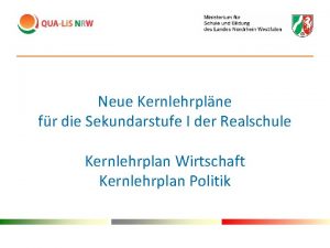 Neue Kernlehrplne fr die Sekundarstufe I der Realschule