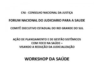 CNJ CONSELHO NACIONAL DA JUSTIA FORUM NACIONAL DO