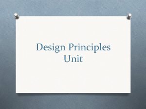 Design Principles Unit Basic Design Principles O Contrast