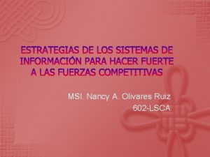 ESTRATEGIAS DE LOS SISTEMAS DE INFORMACIN PARA HACER