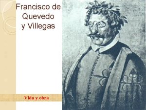 Francisco de Quevedo y Villegas Vida y obra