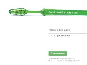 Odessa School District 2015 Open Enrollment Good Health