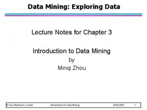 Data Mining Exploring Data Lecture Notes for Chapter