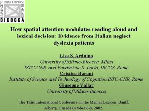 How spatial attention modulates reading aloud and lexical