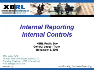 Internal Reporting Internal Controls XBRL Public Day General