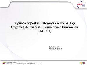 Algunos Aspectos Relevantes sobre la Ley Orgnica de