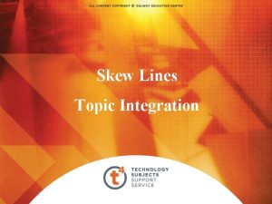 Skew Lines Topic Integration DESIGN AND COMMUNICATION GRAPHICS