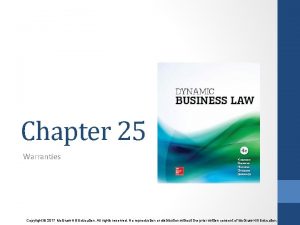 Chapter 25 Warranties Copyright 2017 Mc GrawHill Education