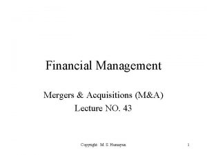 Financial Management Mergers Acquisitions MA Lecture NO 43
