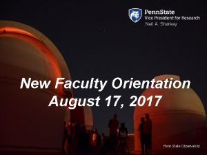 Neil A Sharkey New Faculty Orientation August 17