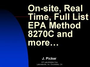 Onsite Real Time Full List EPA Method 8270