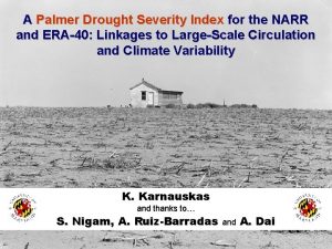 A Palmer Drought Severity Index for the NARR