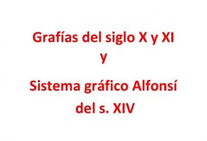 Grafas del siglo X y XI y Sistema