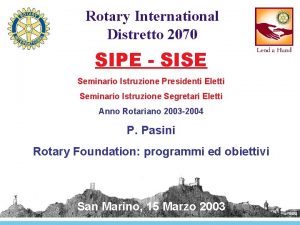 Rotary International Distretto 2070 SIPE SISE Seminario Istruzione