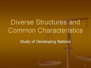 Diverse Structures and Common Characteristics Study of Developing