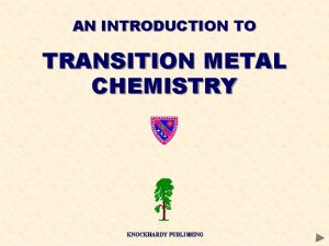 AN INTRODUCTION TO TRANSITION METAL CHEMISTRY KNOCKHARDY PUBLISHING