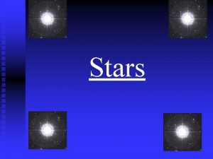 Stars Constellations n A group of stars that