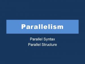 Parallelism Parallel Syntax Parallel Structure Sample Item Directions