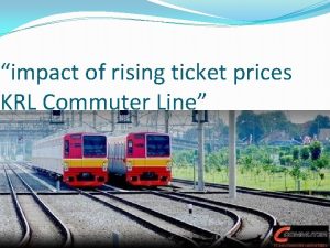 impact of rising ticket prices KRL Commuter Line