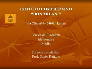 ISTITUTO COMPRENSIVO DON MILANI Via Cilea n 4