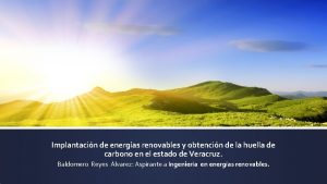 Implantacin de energas renovables y obtencin de la