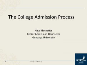 The College Admission Process Nate Mannetter Senior Admission