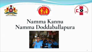 Govt of Karnataka Namma Kannu Namma Doddaballapura 1