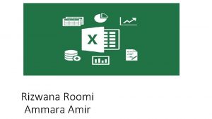 Rizwana Roomi Ammara Amir Excel Microsoft Excel is