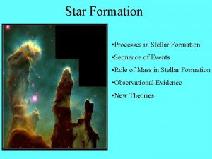 Star Formation Processes in Stellar Formation Sequence of