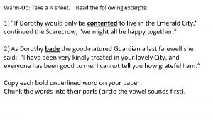 WarmUp Take a sheet Read the following excerpts