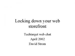 Locking down your web storefront Techtarget web chat