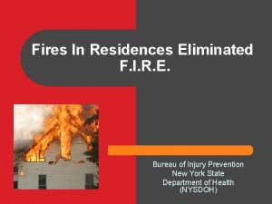 Fires In Residences Eliminated F I R E