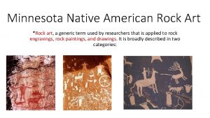 Minnesota Native American Rock Art Rock art a