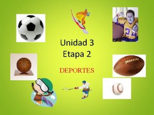 Unidad 3 Etapa 2 DEPORTES Gramtica Jugar Saber